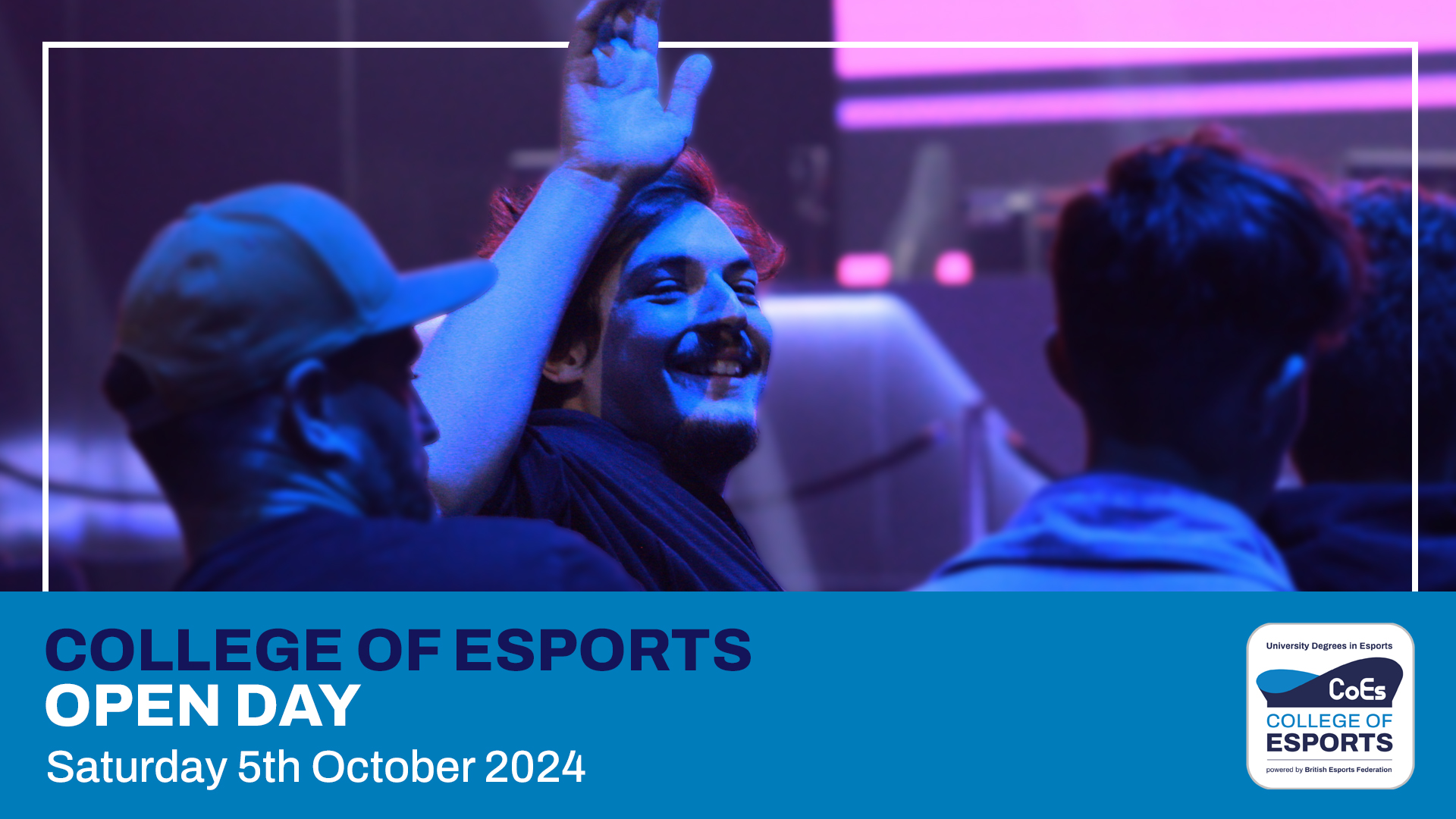 College of Esports Open Day 5th of October Graphic