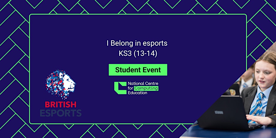 I Belong in Esports KS3 (13-14) Event Banner